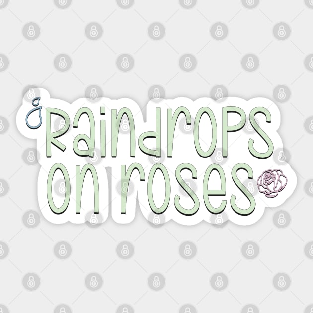 The Sound of Music Raindrops on Roses Sticker by baranskini